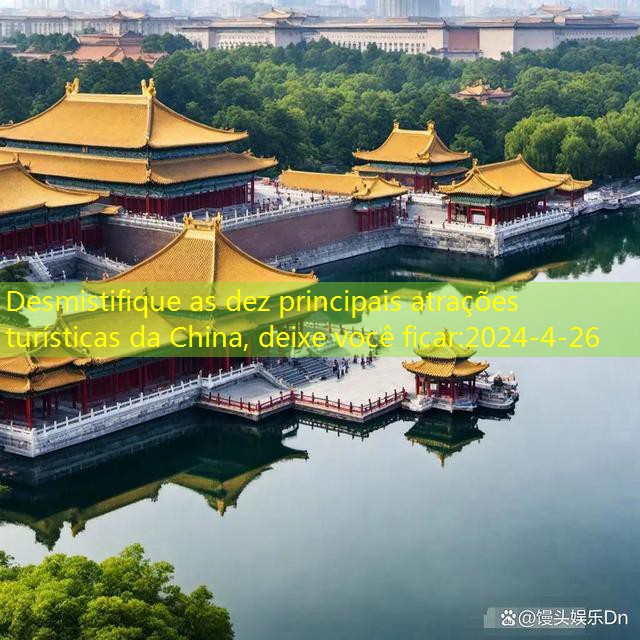 Desmistifique as dez principais atrações turísticas da China, deixe você ficar